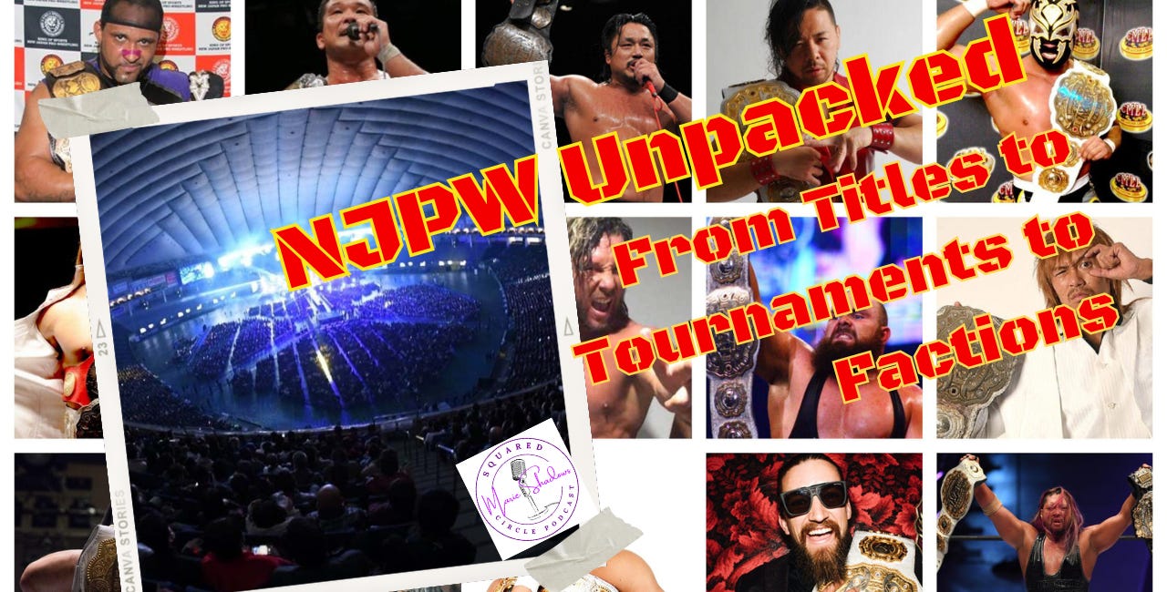 NJPW Unpacked: From Titles to Tournaments to Factions