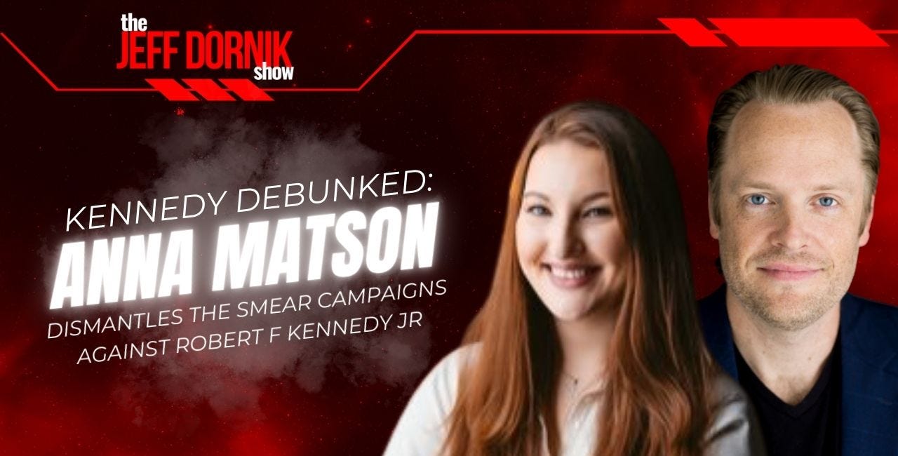 Kennedy Debunked: Anna Matson Dismantles the Smear Campaigns Against Robert F Kennedy Jr
