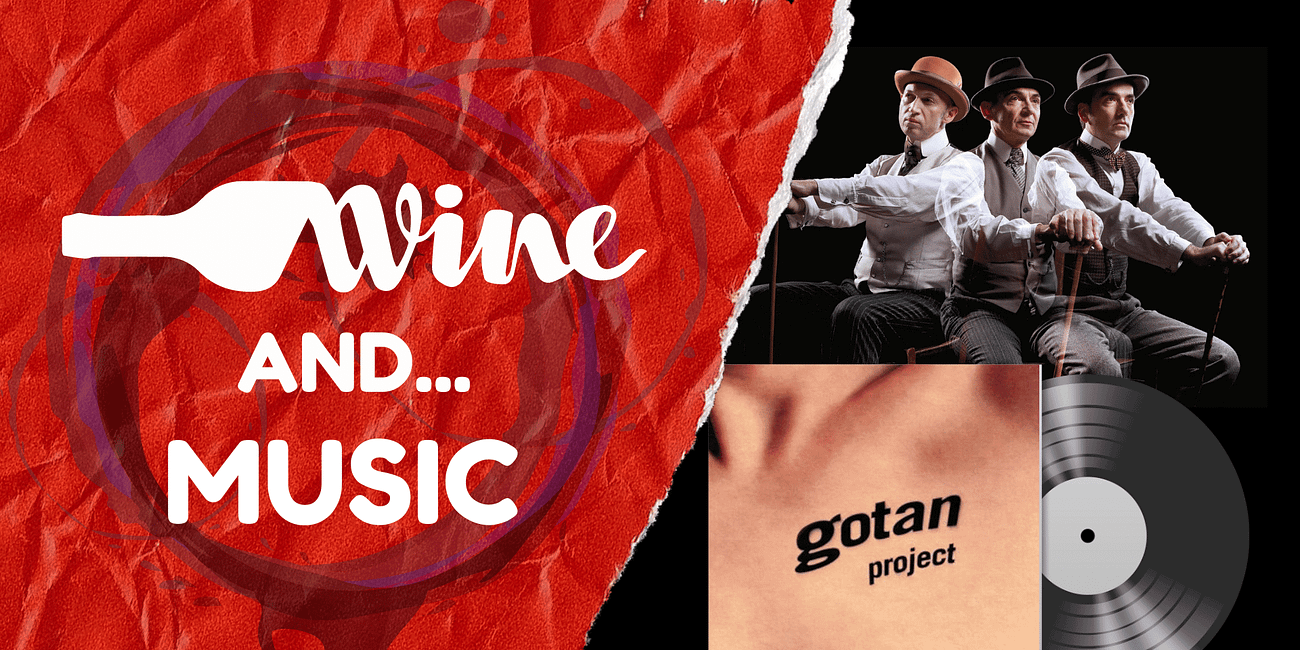 Wine and...Music: LA REVANCHA DEL TANGO by Gotan Project, Part 1