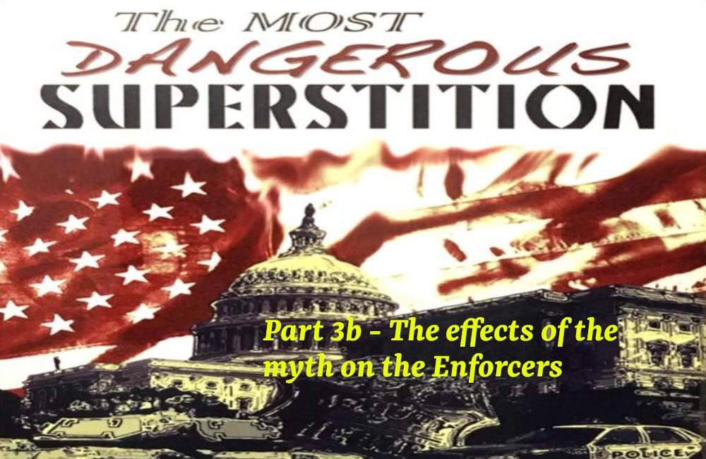 Part 3b - The effects of the myth on the Enforcers