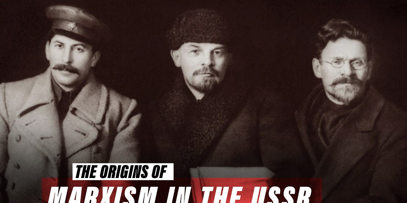 The Origins of Marxism in the USSR