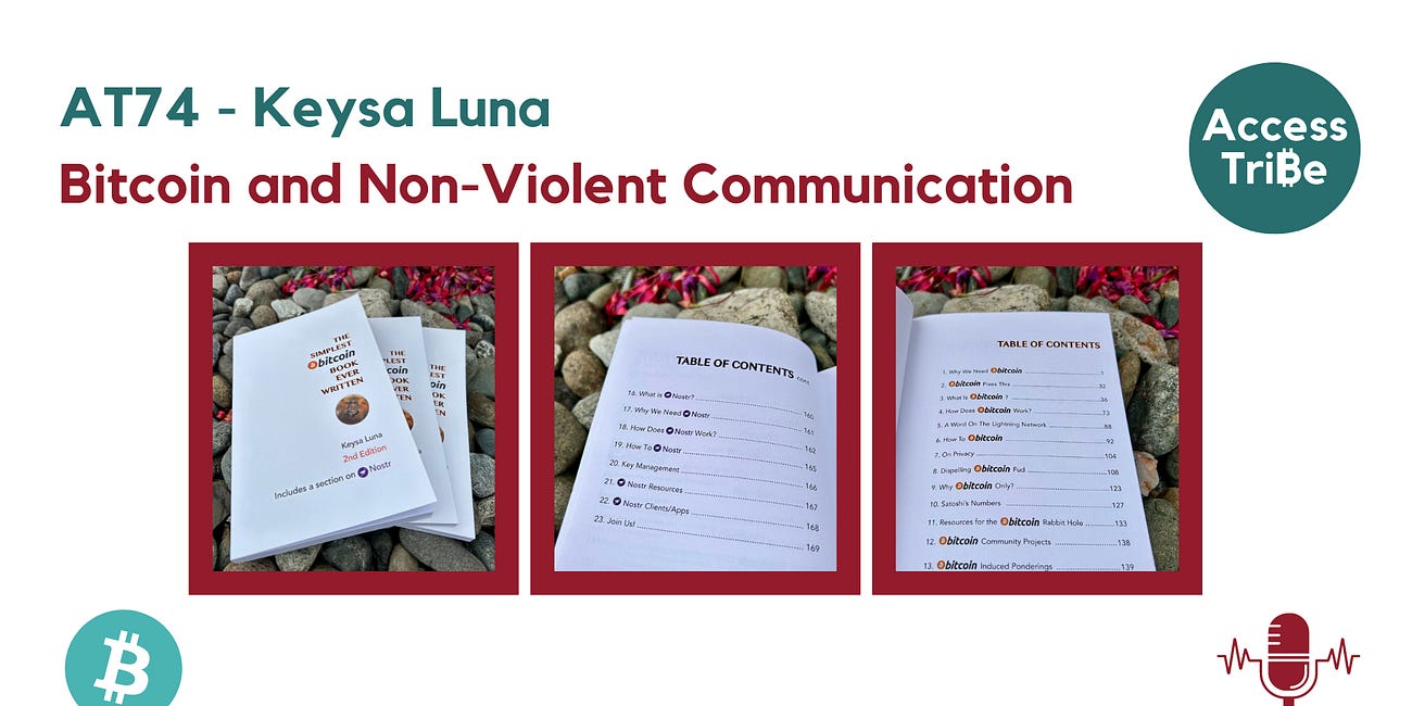 AT74 - Keysa Luna, Bitcoin and Non-Violent Communication