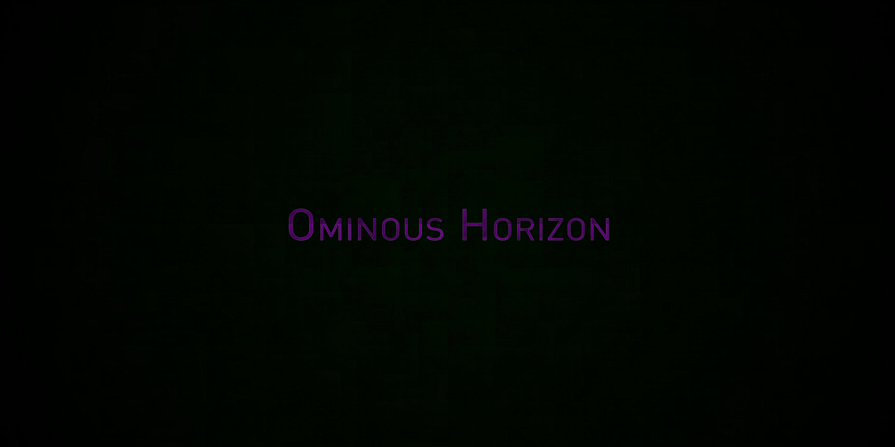 Ominous Horizon