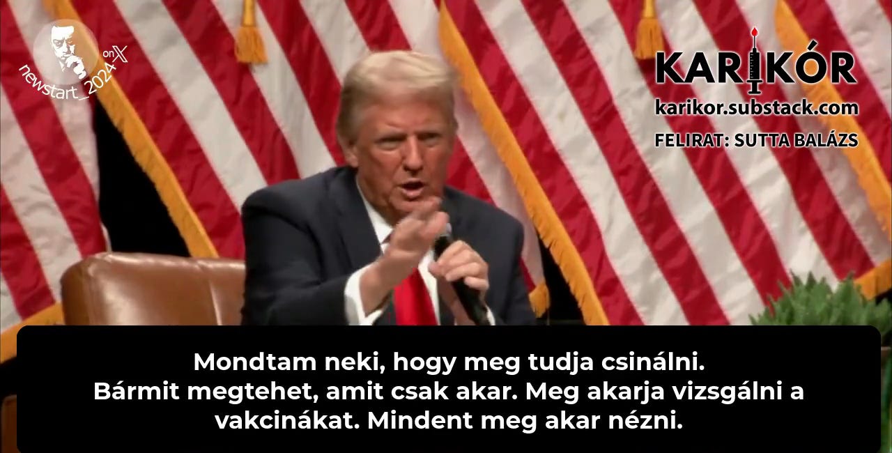 Trump: "Mondtam neki (Kennedynek), hogy meg tudja csinálni. Bármit megtehet, amit csak akar. Meg akarja vizsgálni a vakcinákat. Mindent meg akar nézni."