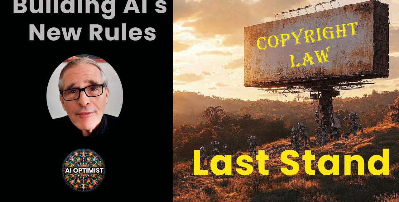 Copyright's Last Stand: Building AI's New Rules 