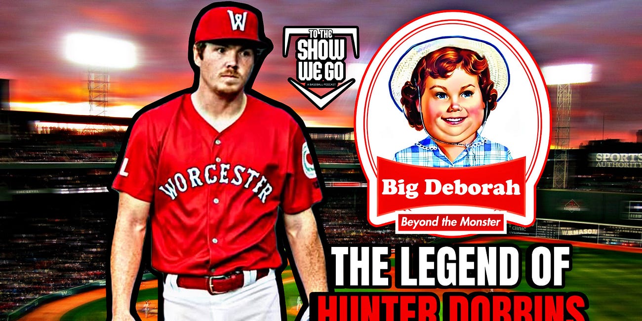 The legend of Hunter Dobbins grows | To the Show We Go Baseball Podcast