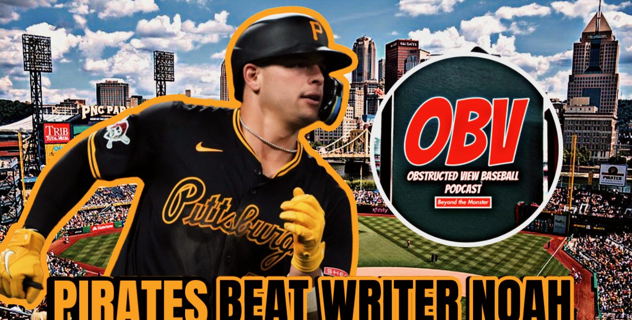Obstructed View Baseball Podcast: Pirates beat writer Noah Hiles on Nick Yorke