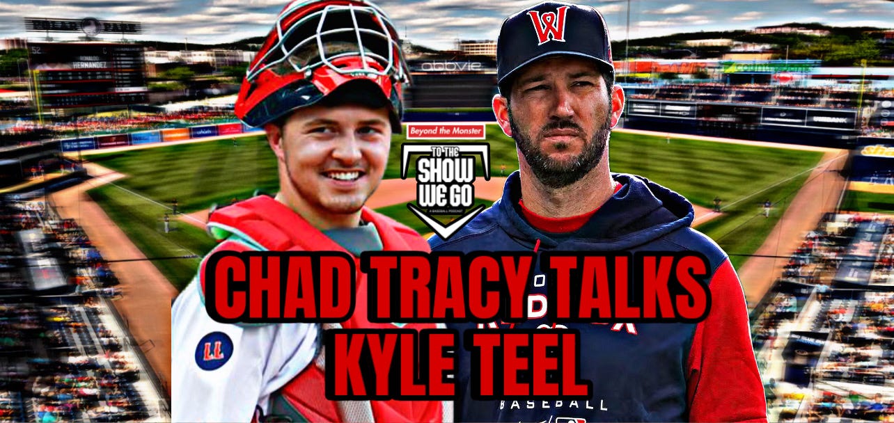 WooSox manager Chad Tracy talks Kyle Teel's development | To the Show We Go Baseball Podcast