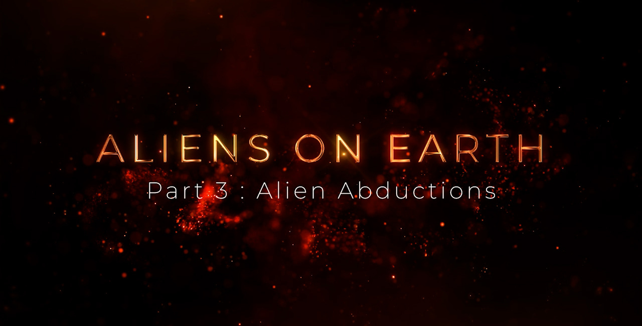 Aliens on Earth : Part 3