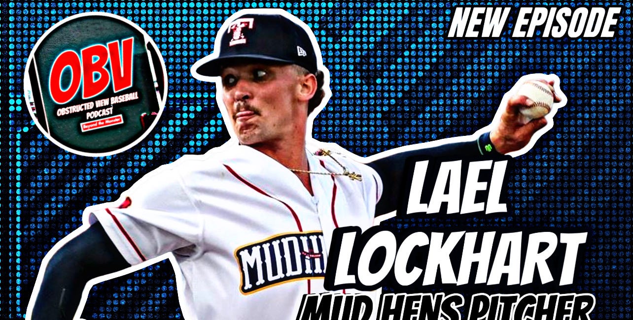 Obstructed View Baseball Podcast: Toledo Mud Huns pitcher Lael Lockhart