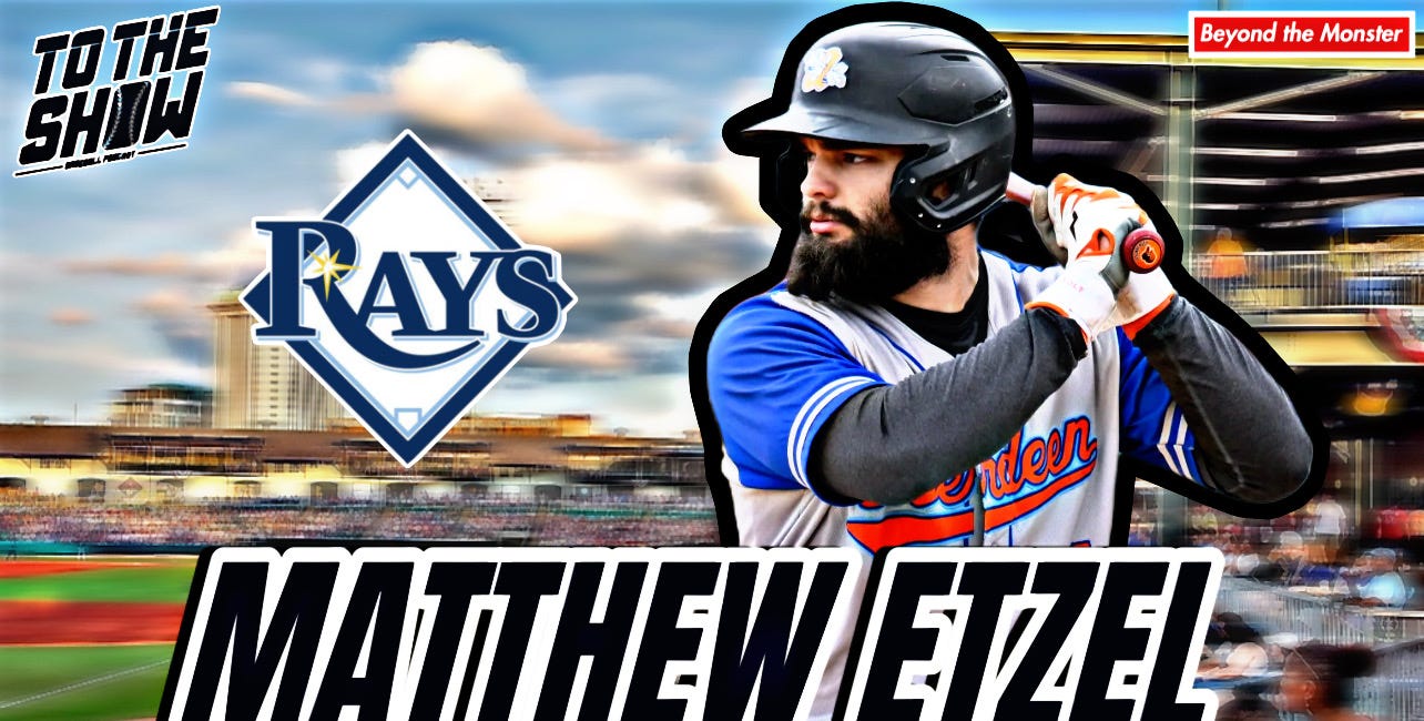 To the Show Baseball Podcast: Rays outfield prospect Matthew Etzel