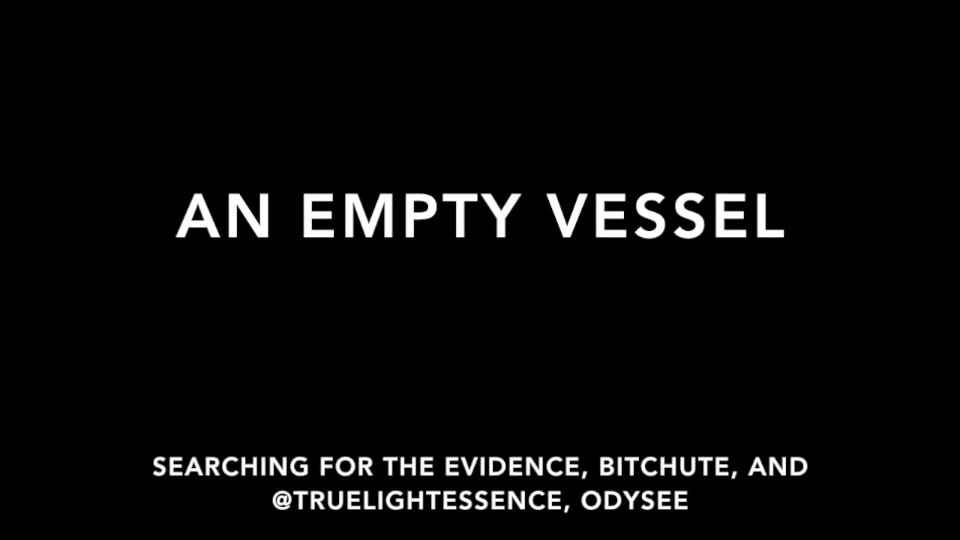 AN EMPTY VESSEL