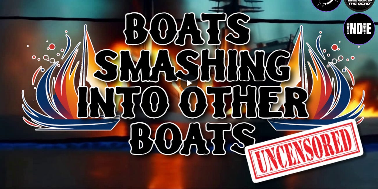 UNCENSORED Boats Smashing Into Other Boats #153