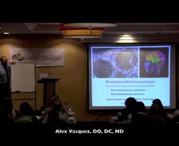 Functional Medicine for Metabolic-Mitochondrial Disorders, part *3* of 3 [ARCHIVE,2014]