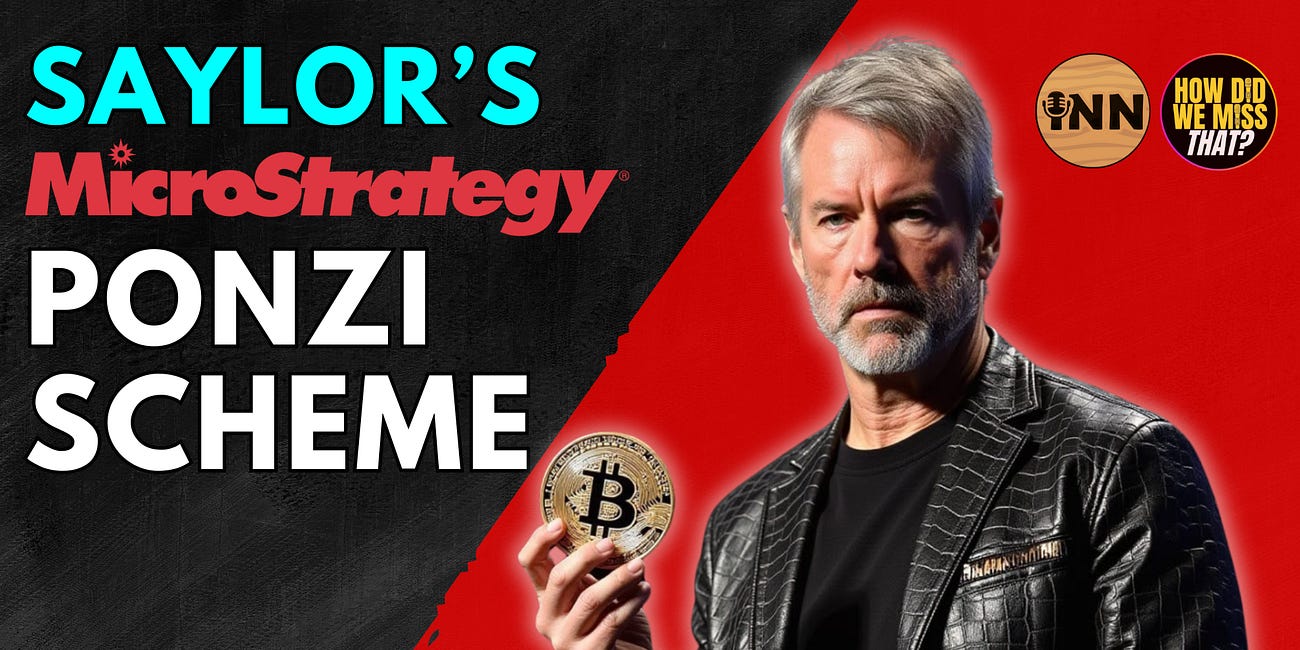 Michael Saylor is Running a Ponzi Scheme Using a Public Software Company and Bitcoin