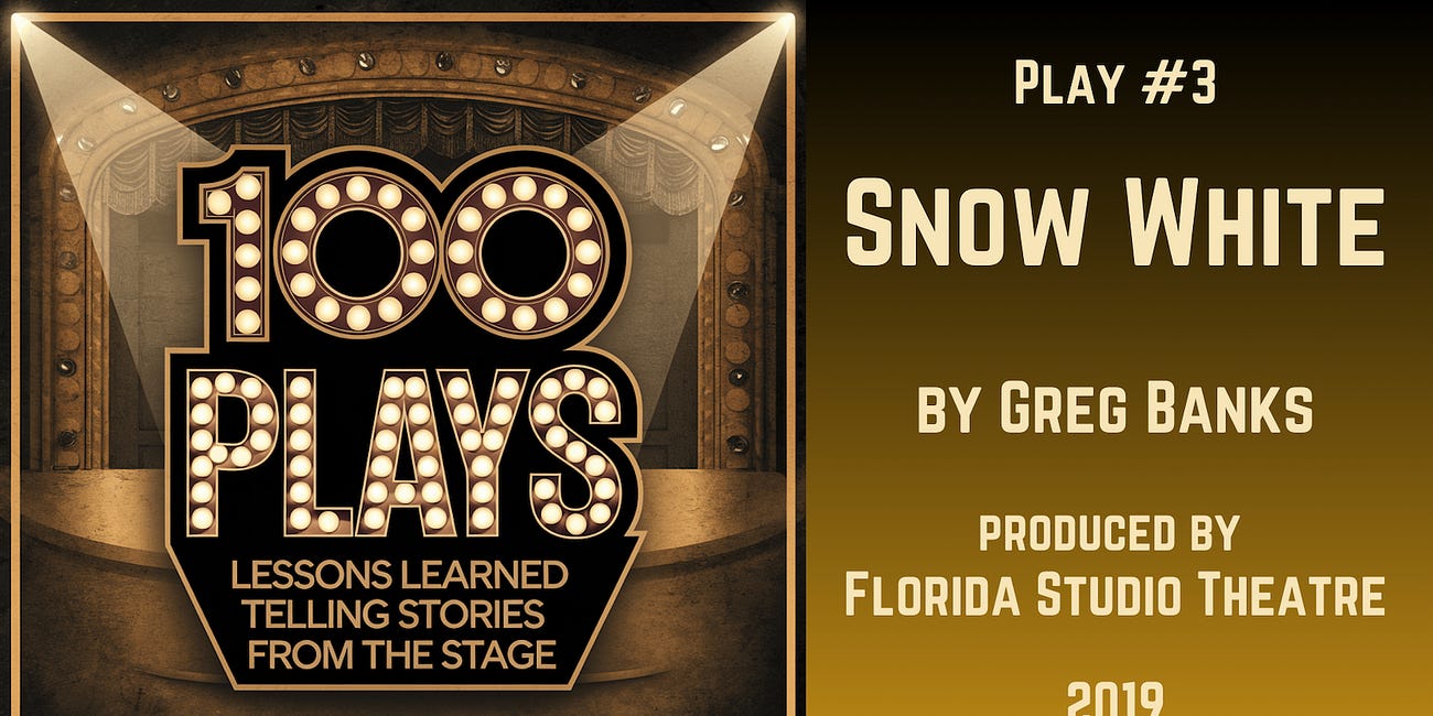 100 PLAYS: Snow White