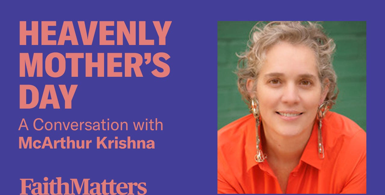 McArthur Krishna: Heavenly Mother's Day