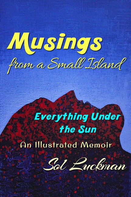 ⏳ LIMITED-TIME OFFER: Laugh along w/ the Complete Text of MUSINGS FROM A SMALL ISLAND w/ a Free 7-Day Trial of SLUUU