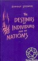 The Destinies of Individuals and of Nations - Kindle edition by Steiner,  Rudolf. Politics & Social Sciences Kindle eBooks @ Amazon.com.