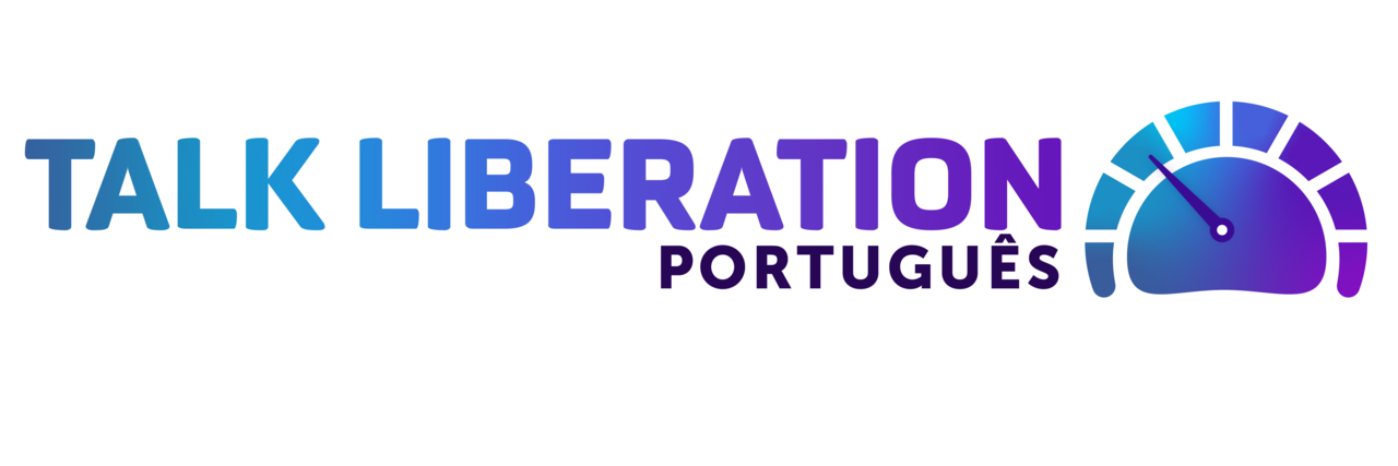 Talk Liberation Português: Seu Relatório Mundial da Internet