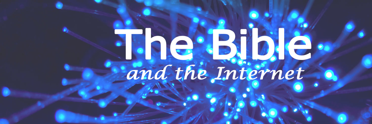 The Bible and the Internet