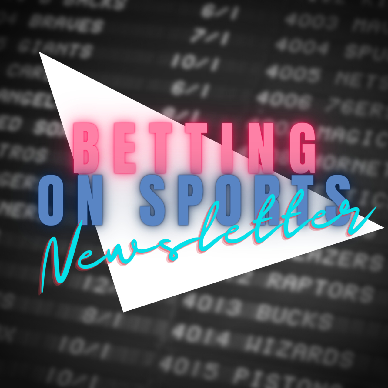 Betting on Sports Newsletter