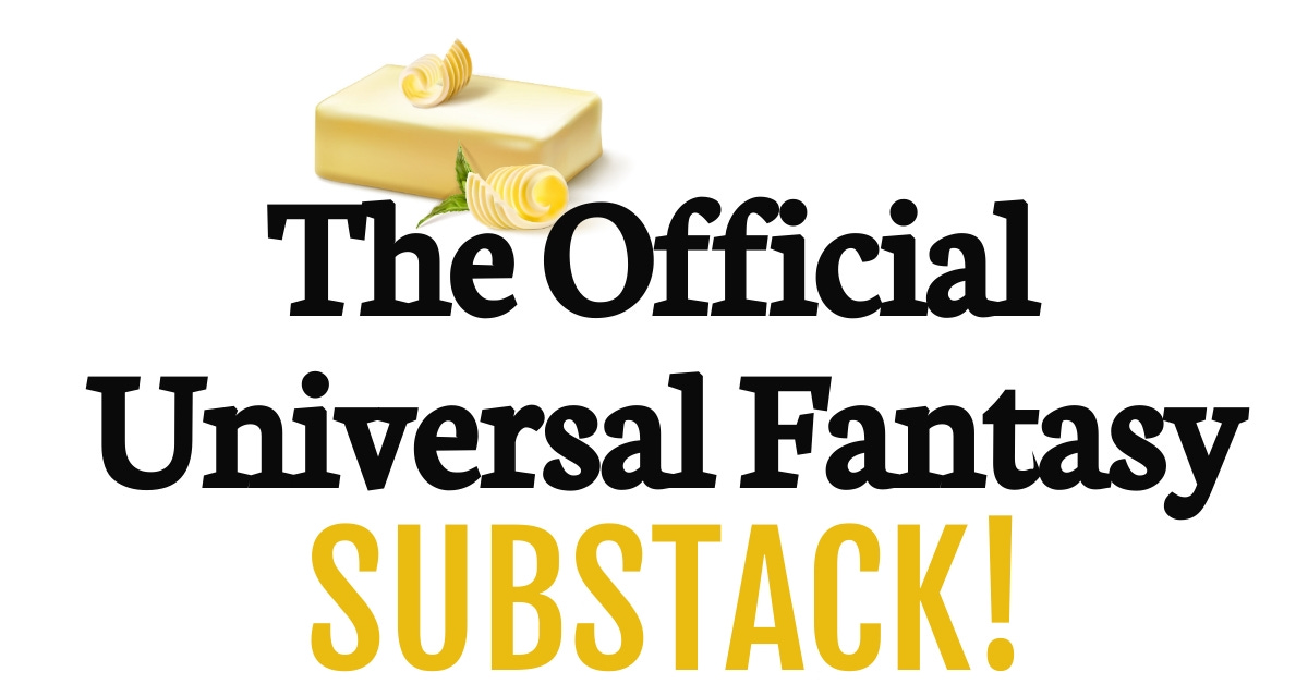 The Official Universal Fantasy™ Substack