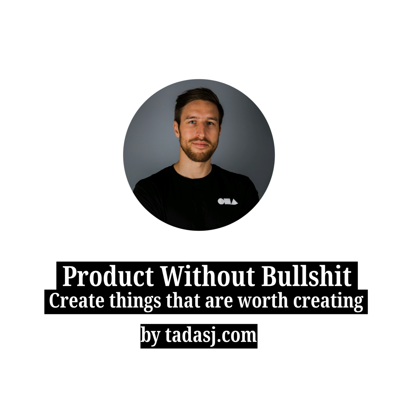 Product Without Bullshit