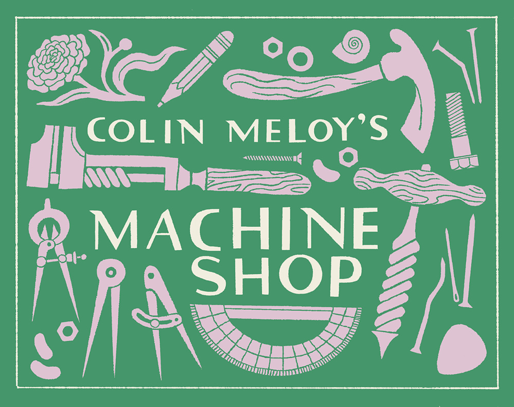 Colin Meloy's Machine Shop