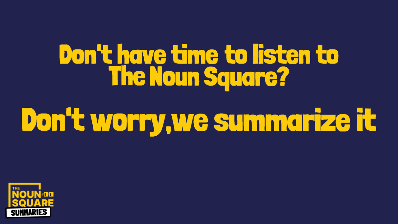 The Noun Square Summaries