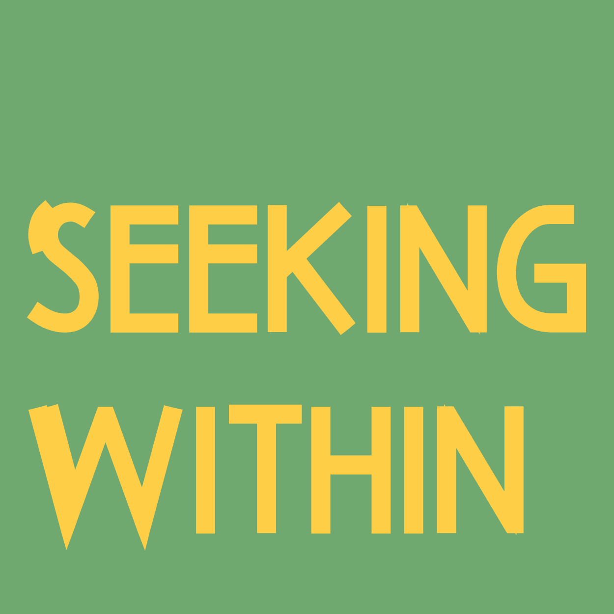 Seeking Within