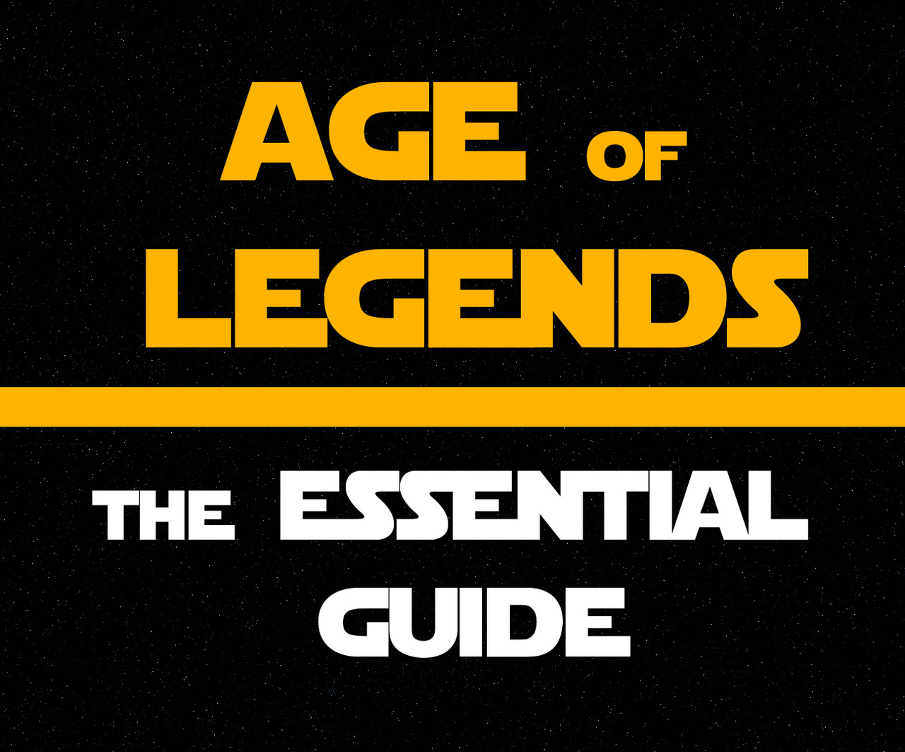 Age of Legends: The Essential Guide
