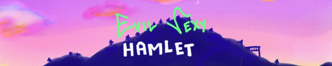 evil sexy hamlet 