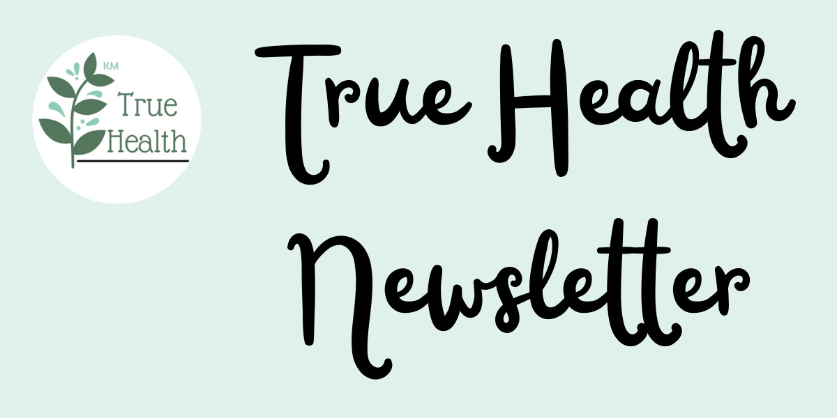 True Health Newsletter