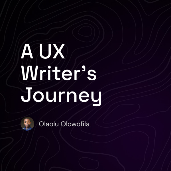 A UX Writer's Journey