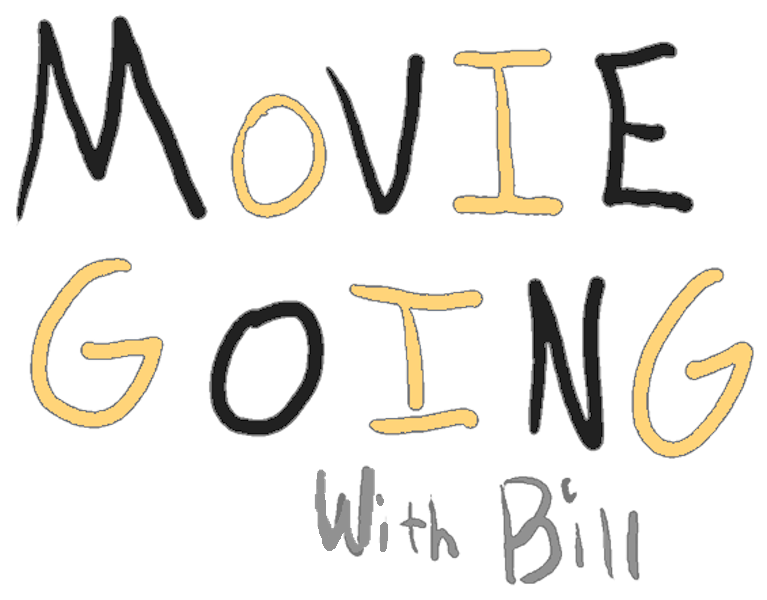Moviegoing with Bill