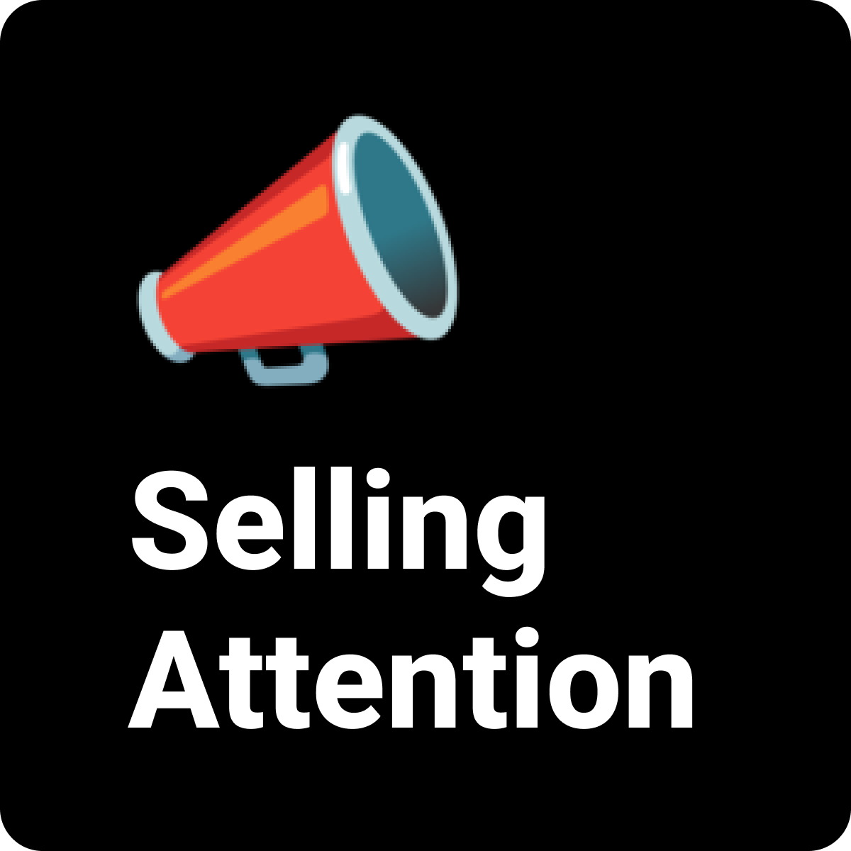 Selling Attention!