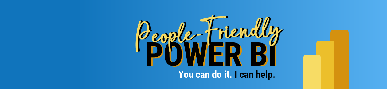 People-Friendly Power BI 