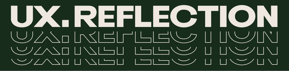 UX.Reflection