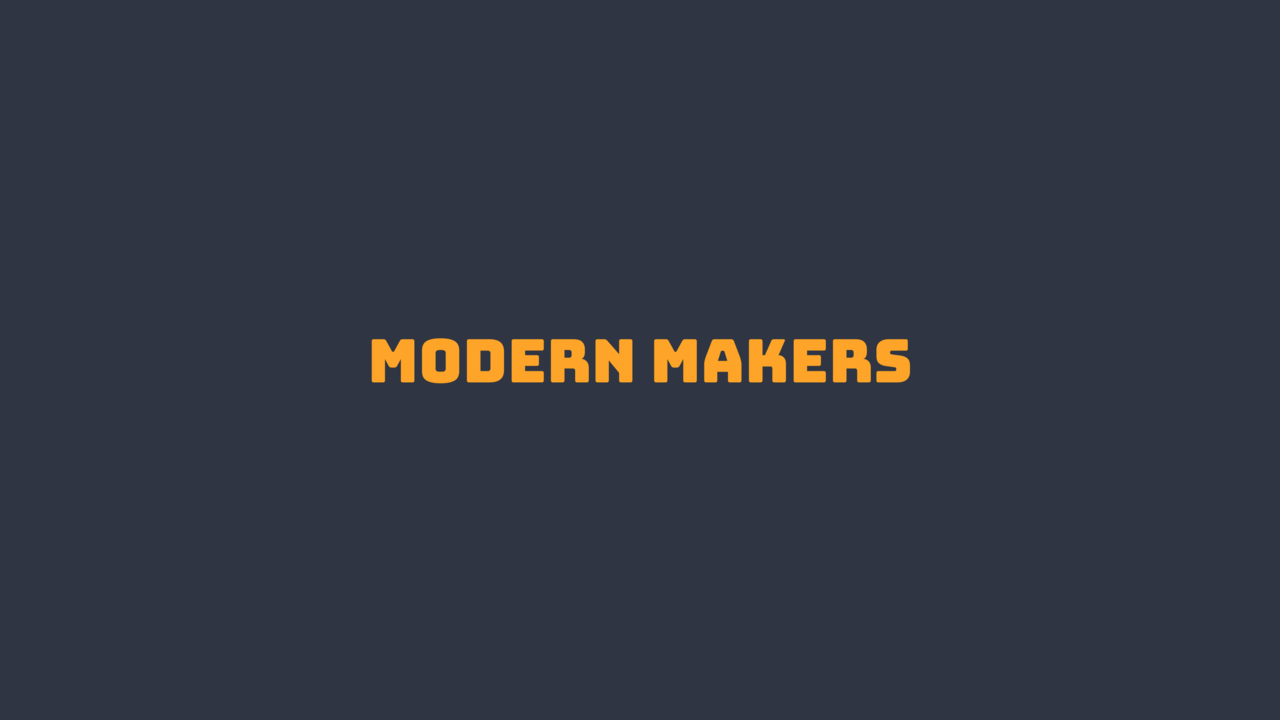 Modern Makers