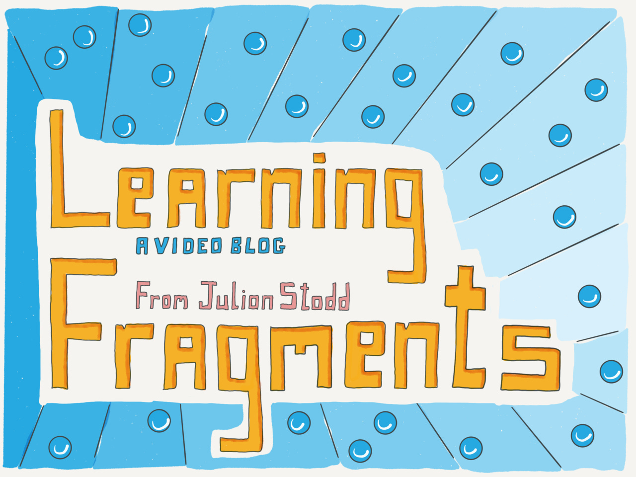 Learning Fragments by Julian Stodd