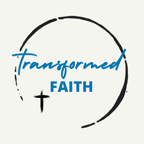 Transformed Faith