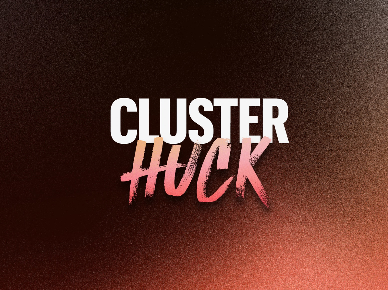 clusterhuck
