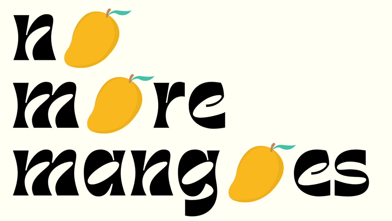 no more mangoes