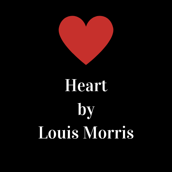 Heart by Louis Morris