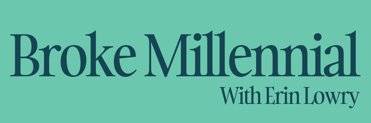 Broke Millennial with Erin Lowry