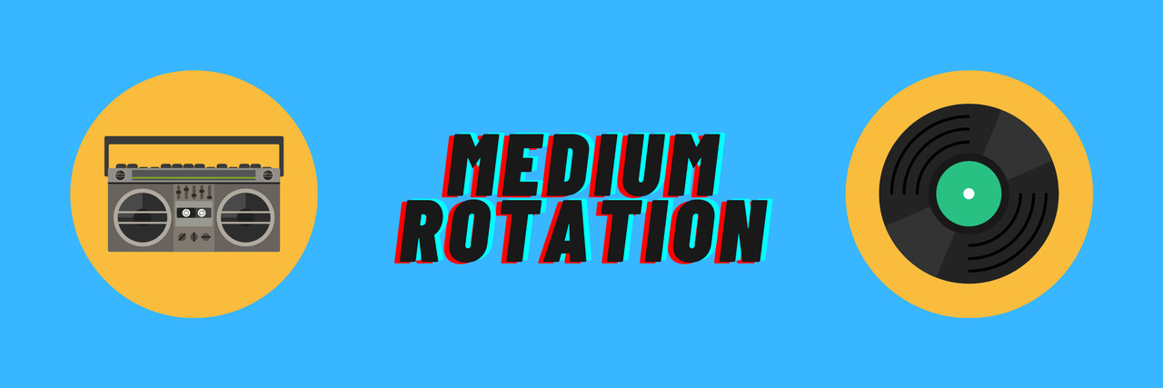 Medium Rotation