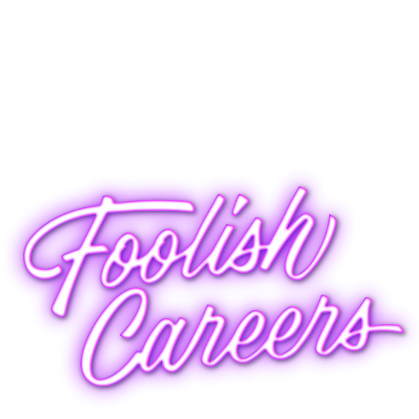 Foolish Careers