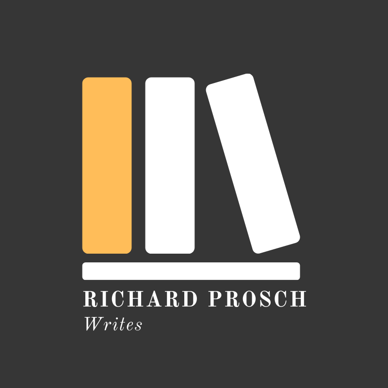Richard Prosch Writes