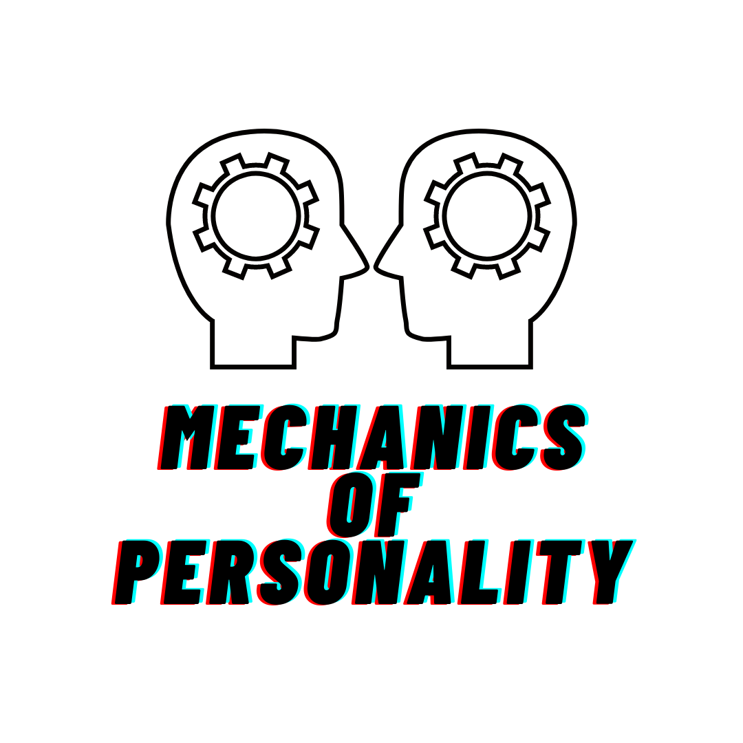 Mechanics of Personality